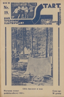 Start : dwutygodnik ilustrowany poświęcony wych. fiz. kob., sportom, hygienie. R. 3, 1929, nr 19