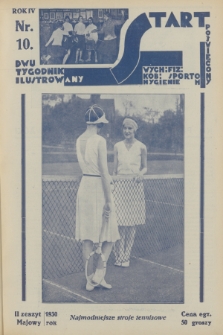 Start : dwutygodnik ilustrowany poświęcony wych. fiz. kob., sportom, hygienie. R. 4, 1930, nr 10
