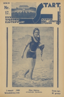 Start : dwutygodnik ilustrowany poświęcony wych. fiz. kob., sportom, hygienie. R. 4, 1930, nr 17