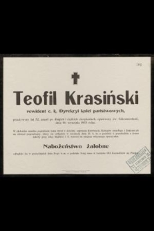 Teofil Krasiński : rewident c. k. Dyrekcyi kolei państwowych, przeżywszy lat 52, zmarł [...] dnia 10. września 1903 roku