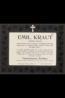 Emil Kraut : czeladnik masarski, [...] zasnął w Panu dnia 24 lutego 1905 r.