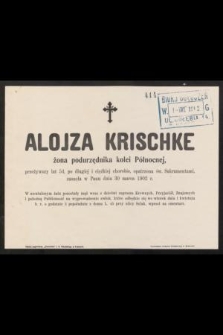 Alojza Kirschke : żona podurzędnika kolei Północnej, [...] zasnęła w Panu dnia 30 marca 1902 r.