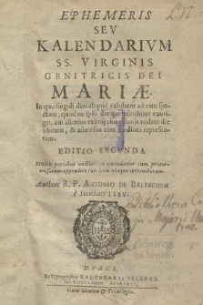 Ephemeris sev Kalendarivm SS. Virginis Genitricis Dei Mariae [...]