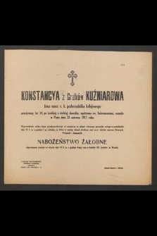 Konstancya z Gralków Kuźniarowa : żona emer. c. k. podurzędnika kolejowego [...] zasnęła w Panu dnia 23 czerwca 1917 roku