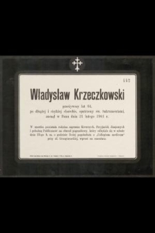Władysław Krzeczkowski [...] zasnął w Panu dnia 21 lutego 1901 r.