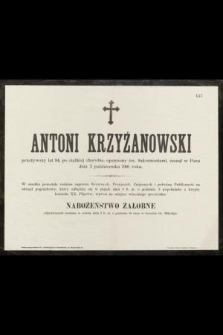 Antoni Krzyżanowski [...] zasnął w Panu dnia 2 października 1901 roku