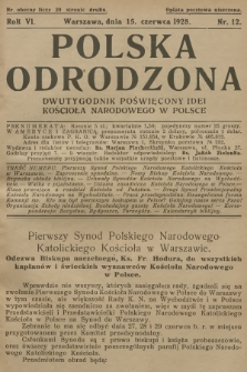 Polska Odrodzona : dwutygodnik poświęcony idei kościoła narodowego w Polsce. R.6, 1928, nr 12