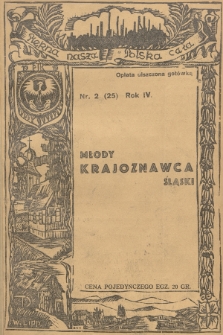 Młody Krajoznawca Śląski : pisemko Zrzeszenia Szkolnych Kół Krajoznawczych Śląskich. R. 4, 1937, nr 2 (25)