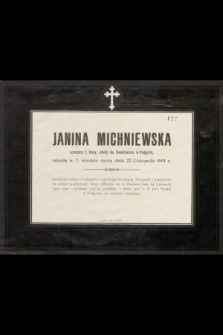 Janina Michniewska uczennica I. klasy, szkoły im. Sienkiewicza w Podgórzu zmarła w 7 wiośnie życia dnia 22 Listopada 1901 roku