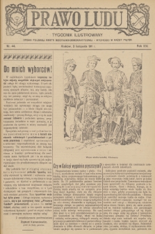 Prawo Ludu : tygodnik ilustrowany : organ Polskiej Partyi Socyalno-Demokratycznej. R.14, 1911, nr 44