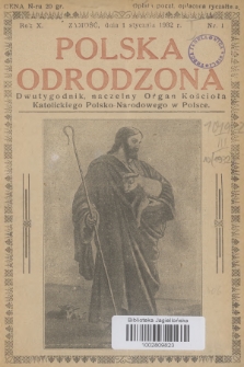 Polska Odrodzona : dwutygodnik : naczelny organ Kościoła Katolickiego Polsko-Narodowego w Polsce. R.10, 1932, nr 1