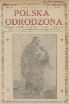 Polska Odrodzona : dwutygodnik : naczelny organ Kościoła St-Katolickiego Polsko-Narodowego w Polsce. R.10, 1932, nr 9