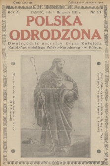 Polska Odrodzona : dwutygodnik : naczelny organ Kościoła Katol.-Apostolskiego Polsko-Narodowego w Polsce. R.10, 1932, nr 21