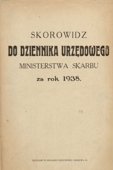 Skorowidz do Dziennika Urzędowego Ministerstwa Skarbu. 1938