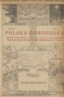 Polska Odrodzona : dwutygodnik : naczelny organ Kościoła Katolicko-Apostolskiego Polsko-Narodowego w Polsce. R.11, 1933, nr 11