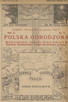 Polska Odrodzona : dwutygodnik : naczelny organ Kościoła Katolicko-Apostolskiego Polsko-Narodowego w Polsce. R.11, 1933, nr 16