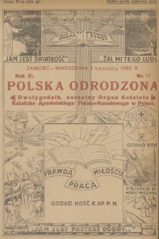 Polska Odrodzona : dwutygodnik : naczelny organ Kościoła Katolicko-Apostolskiego Polsko-Narodowego w Polsce. R.11, 1933, nr 17