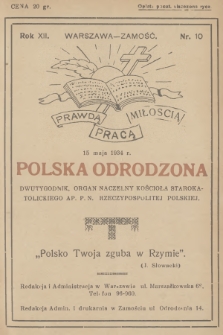 Polska Odrodzona : dwutygodnik : organ naczelny Kościoła Starokatolickiego Ap. P. N. Rzeczypospolitej Polskiej. R.12, 1934, nr 10