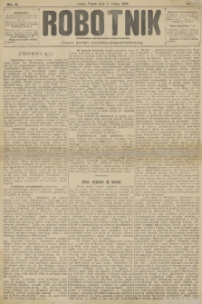 Robotnik : tygodnik społeczno-polityczny : organ partyi socyalno-demokratycznej. R.9, 1898, nr 5