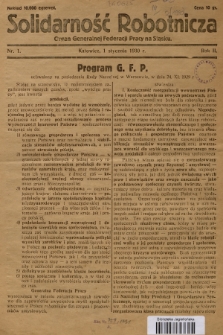 Solidarność Robotnicza : organ Generalnej Federacji Pracy na Śląsku. R.2, 1930, nr 1
