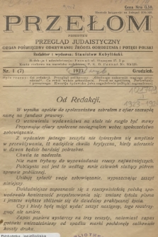 Przełom : przedtem Przegląd Judaistyczny : organ poświęcony odkrywaniu źródeł odrodzenia i potęgi Polski. 1923, nr 1 (7)