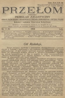 Przełom : przedtem Przegląd Judaistyczny : organ poświęcony odkrywaniu źródeł odrodzenia i potęgi Polski. 1924, nr 3 (9)