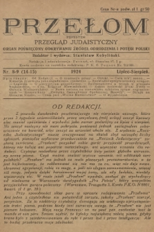Przełom : przedtem Przegląd Judaistyczny : organ poświęcony odkrywaniu źródeł odrodzenia i potęgi Polski. 1924, nr 8-9 (14-15)