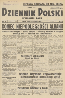 Dziennik Polski : wychodzi rano. R.5, 1939, nr 99
