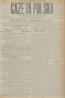 Gazeta Polska : dziennik polityczno-społeczny : dodatek nadzwyczajny. R.2, 1916, № 94