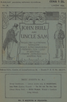 John Bull and Uncle Sam : miesięcznik ilustrowany poświęcony nauce języka angielskiego i poznaniu ziem i ludzi W. Brytanji i Stanów Zjednoczonych Ameryki Płnc., 1926, nr 4