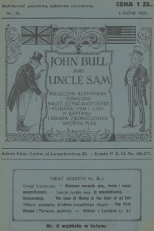 John Bull and Uncle Sam : miesięcznik ilustrowany poświęcony nauce języka angielskiego i poznaniu ziem i ludzi W. Brytanji i Stanów Zjednoczonych Ameryki Płnc., 1927, nr 5