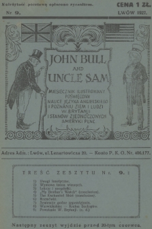 John Bull and Uncle Sam : miesięcznik ilustrowany poświęcony nauce języka angielskiego i poznaniu ziem i ludzi W. Brytanji i Stanów Zjednoczonych Ameryki Płnc., 1927, nr 9