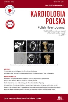 Kardiologia Polska = Polish Heart Journal : the official peer-reviewed journal of the Polish Cardiac Society. Vol. 80, 2022, no. 6