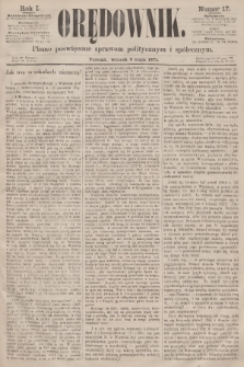 Orędownik : pismo poświęcone sprawom politycznym i społecznym. R.1, 1871, nr 17