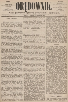 Orędownik : pismo poświęcone sprawom politycznym i społecznym. R.1, 1871, № 33