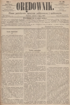 Orędownik : pismo poświęcone sprawom politycznym i społecznym. R.1, 1871, № 39