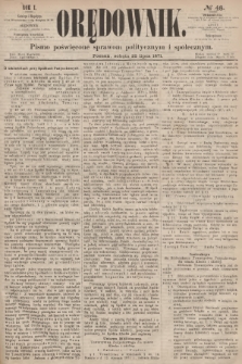 Orędownik : pismo poświęcone sprawom politycznym i społecznym. R.1, 1871, № 48