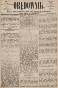 Orędownik : pismo poświęcone sprawom politycznym i społecznym. R.1, 1871, № 76