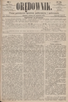 Orędownik : pismo poświęcone sprawom politycznym i społecznym. R.1, 1871, № 78