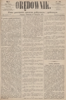 Orędownik : pismo poświęcone sprawom politycznym i społecznym. R.1, 1871, № 98