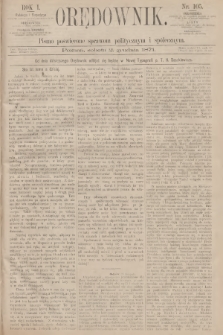 Orędownik : pismo poświęcone sprawom politycznym i społecznym. R.1, 1871, nr 105