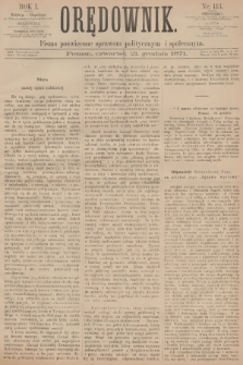Orędownik : pismo poświęcone sprawom politycznym i społecznym. R.1, 1871, nr 113