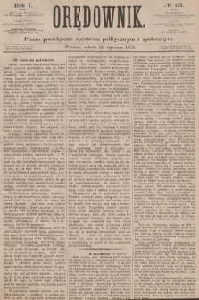 Orędownik : pismo poświęcone sprawom politycznym i społecznym. R.1, 1872, № 121