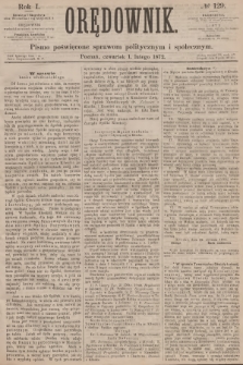 Orędownik : pismo poświęcone sprawom politycznym i społecznym. R.1, 1872, № 129