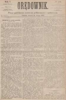 Orędownik : pismo poświęcone sprawom politycznym i społecznym. R.1, 1872, № 134