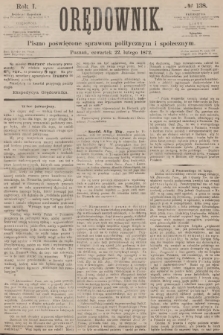 Orędownik : pismo poświęcone sprawom politycznym i społecznym. R.1, 1872, № 138