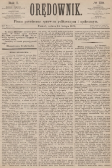 Orędownik : pismo poświęcone sprawom politycznym i społecznym. R.1, 1872, № 139