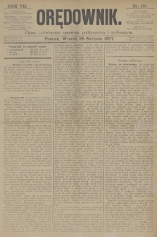 Orędownik : pismo poświęcone sprawom politycznym i społecznym. R.7, 1877, nr 101