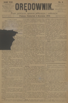 Orędownik : pismo poświęcone sprawom politycznym i spółecznym. R.8, 1878, nr 2