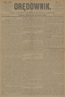 Orędownik : pismo poświęcone sprawom politycznym i spółecznym. R.8, 1878, nr 6